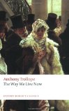 The Way We Live Now - Anthony Trollope
