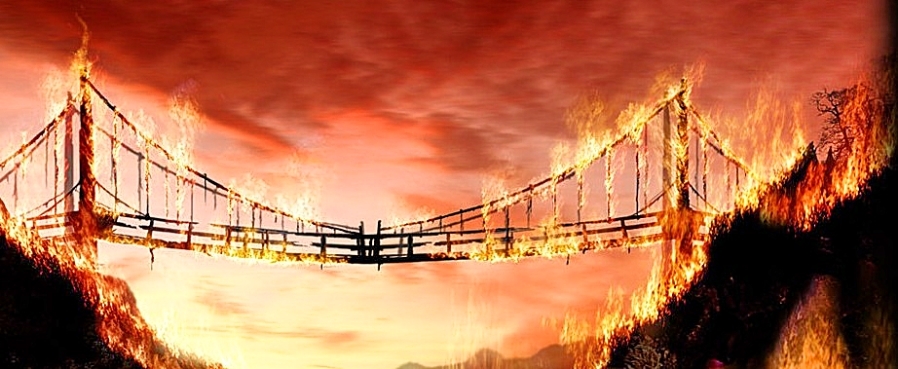 Burning Bridges